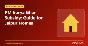Read more about the article PM Surya Ghar Rooftop Solar Subsidy: A Guide for Jaipur Homes